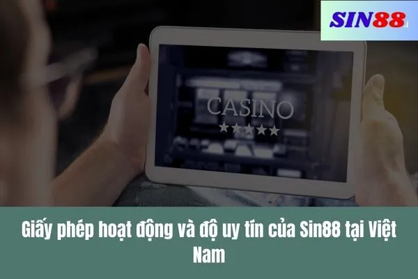 Sin88 của nước nào Độ uy tín và giấy phép hoạt động